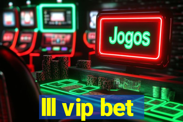 lll vip bet